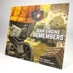 The Man Engine Remembers